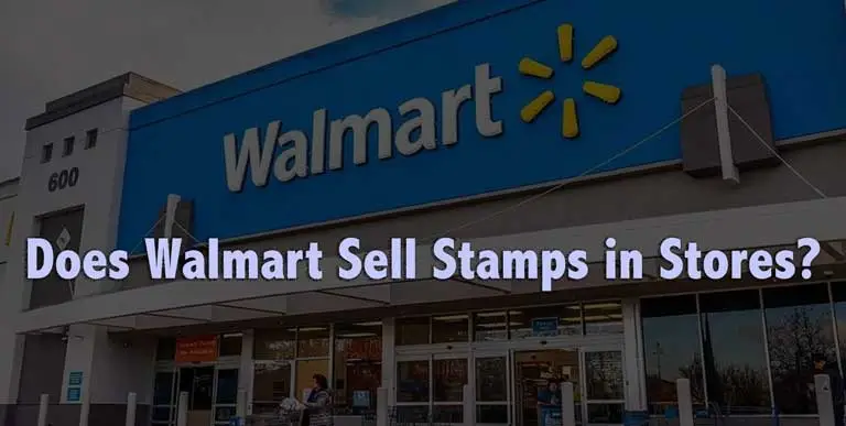 Does Walmart Sell Stamps in Stores? 2023 Updates